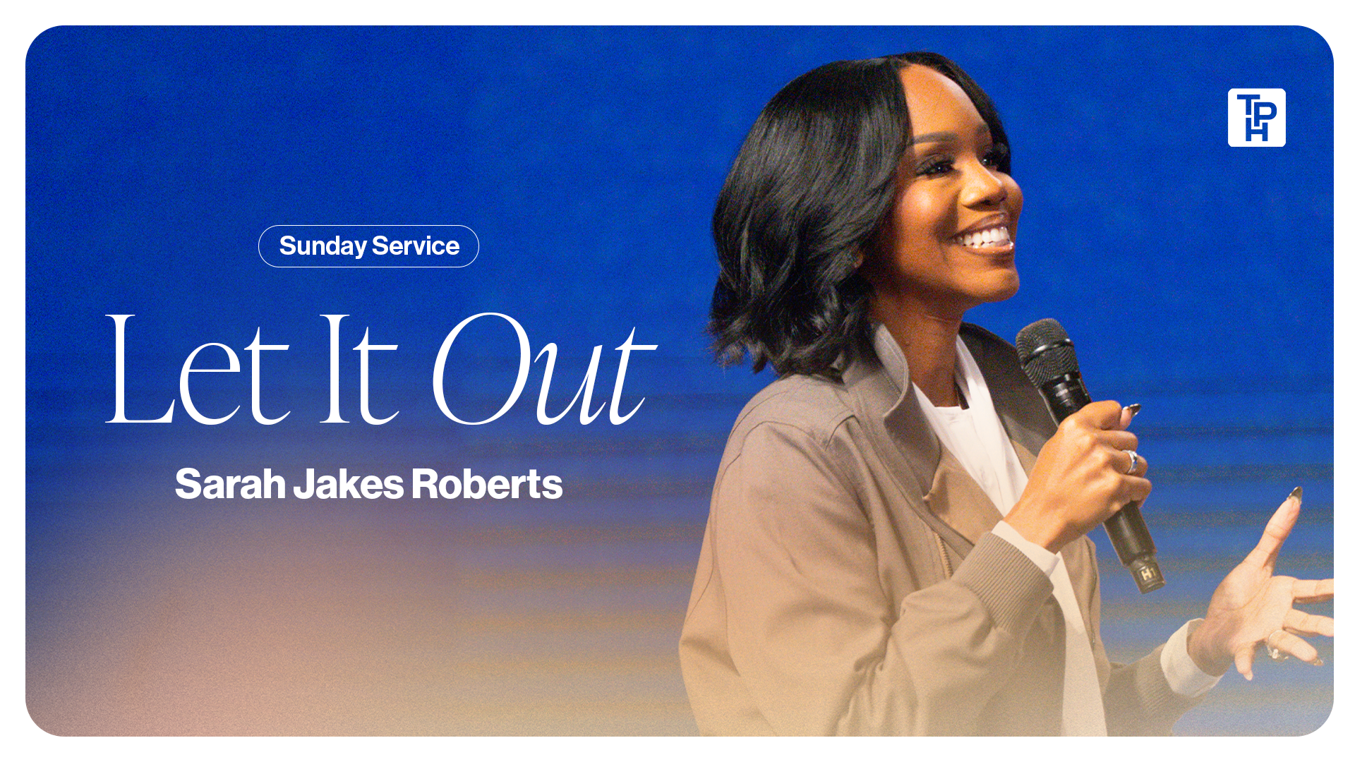 Let It Out - Sarah Jakes Roberts